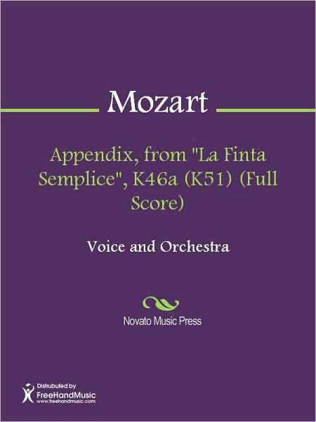 Appendix, from "La Finta Semplice", K46a (K51) (Full Score)