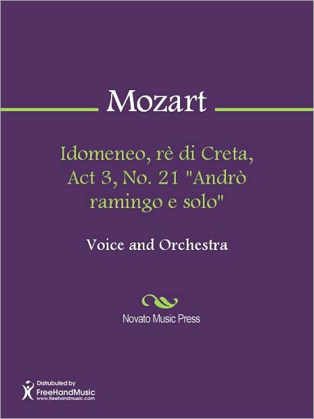 Idomeneo, re di Creta, Act 3, No. 21 "Andro ramingo e solo"