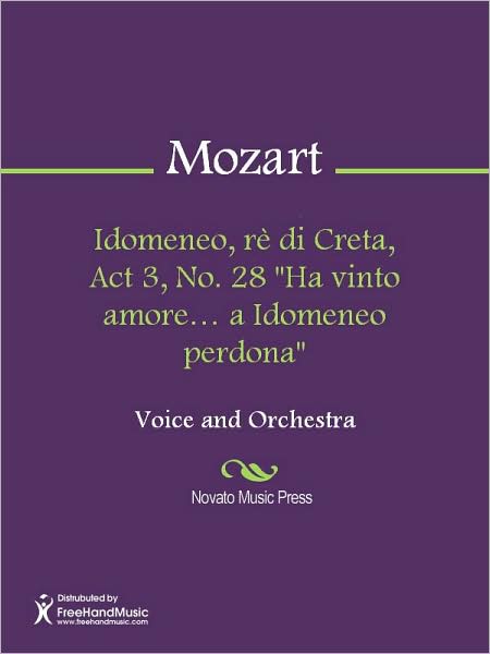 Idomeneo, re di Creta, Act 3, No. 28 "Ha vinto amore... a Idomeneo perdona"