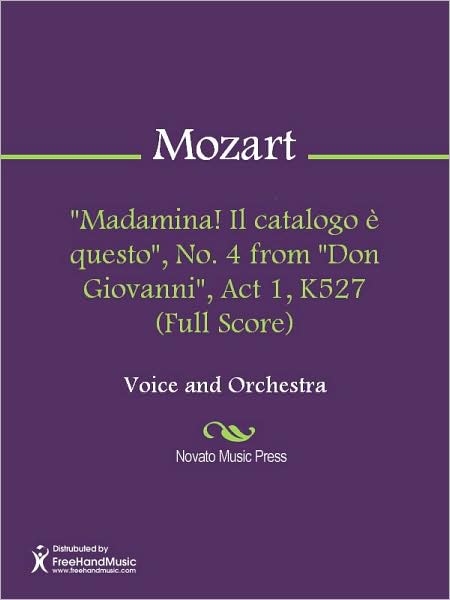 "Madamina! Il catalogo e questo", No. 4 from "Don Giovanni", Act 1, K527 (Full Score)