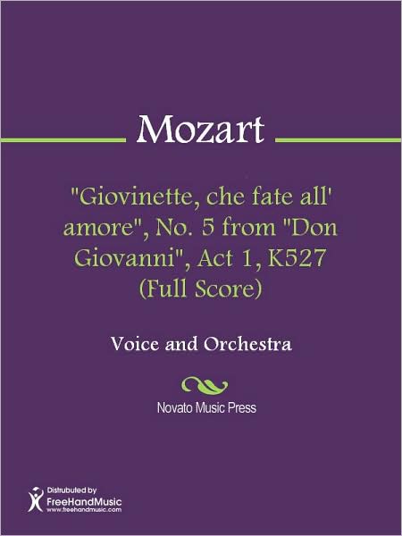 "Giovinette, che fate all' amore", No. 5 from "Don Giovanni", Act 1, K527 (Full Score)