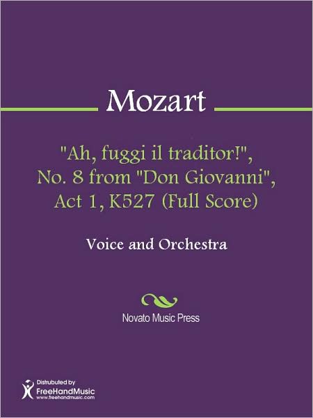 "Ah, fuggi il traditor!", No. 8 from "Don Giovanni", Act 1, K527 (Full Score)
