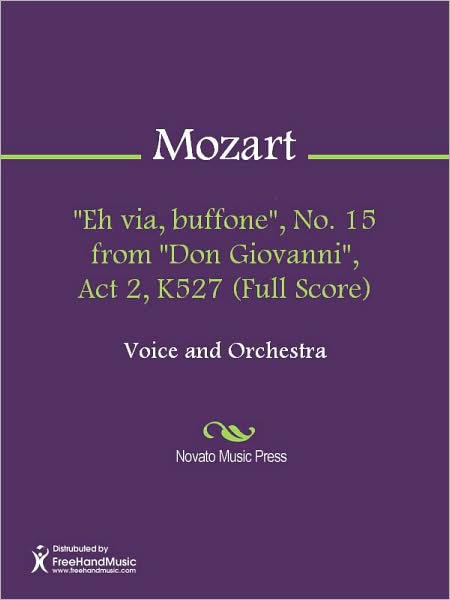 "Eh via, buffone", No. 15 from "Don Giovanni", Act 2, K527 (Full Score)