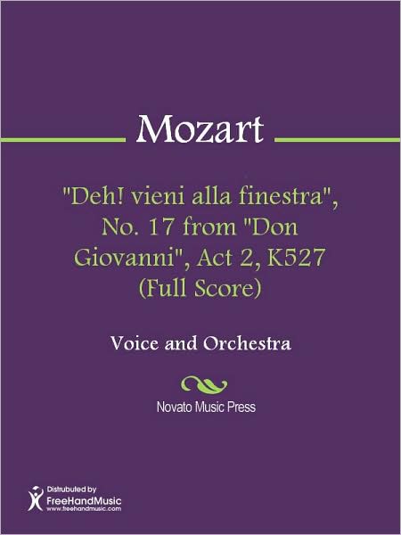 "Deh! vieni alla finestra", No. 17 from "Don Giovanni", Act 2, K527 (Full Score)