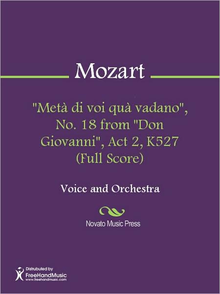 "Meta di voi qua vadano", No. 18 from "Don Giovanni", Act 2, K527 (Full Score)