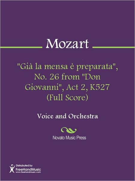 "Gia la mensa e preparata", No. 26 from "Don Giovanni", Act 2, K527 (Full Score)