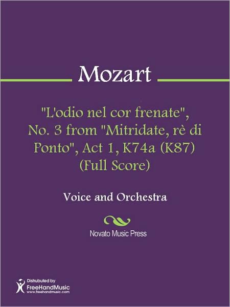 "L'odio nel cor frenate", No. 3 from "Mitridate, re di Ponto", Act 1, K74a (K87) (Full Score)