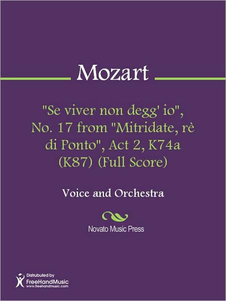 "Se viver non degg' io", No. 17 from "Mitridate, re di Ponto", Act 2, K74a (K87) (Full Score)