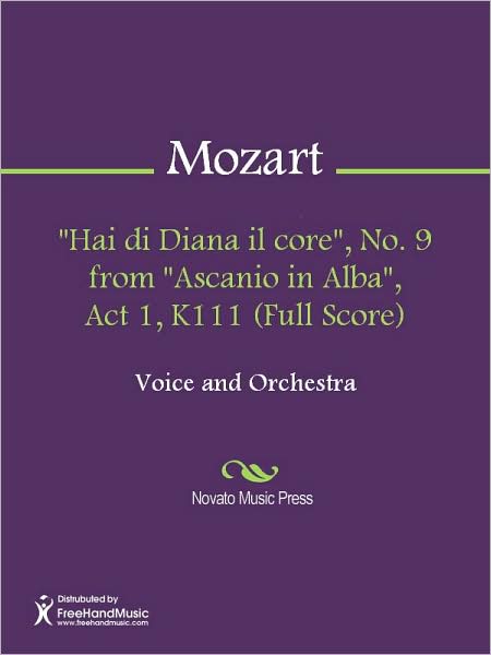 "Hai di Diana il core", No. 9 from "Ascanio in Alba", Act 1, K111 (Full Score)