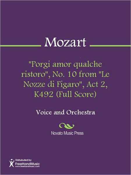 "Porgi amor qualche ristoro", No. 10 from "Le Nozze di Figaro", Act 2, K492 (Full Score)