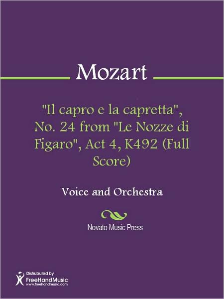 "Il capro e la capretta", No. 24 from "Le Nozze di Figaro", Act 4, K492 (Full Score)