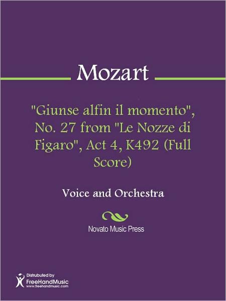 "Giunse alfin il momento", No. 27 from "Le Nozze di Figaro", Act 4, K492 (Full Score)