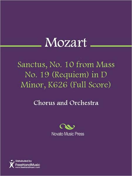 Sanctus, No. 10 from Mass No. 19 (Requiem) in D Minor, K626 (Full Score)