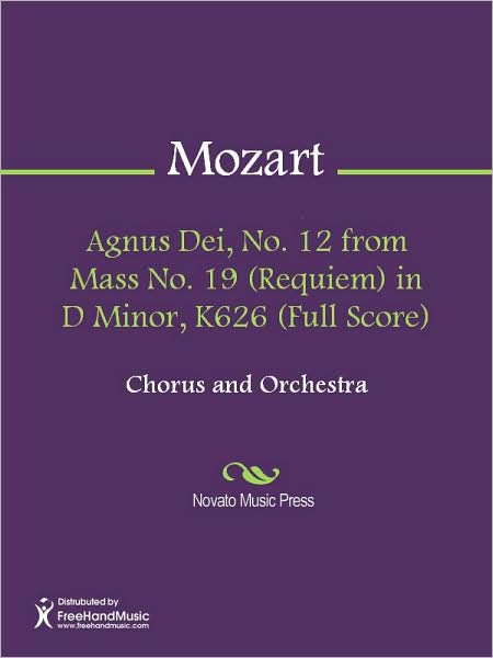 Agnus Dei, No. 12 from Mass No. 19 (Requiem) in D Minor, K626 (Full Score)