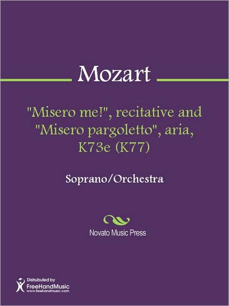 "Misero me!", recitative and "Misero pargoletto", aria, K73e (K77)