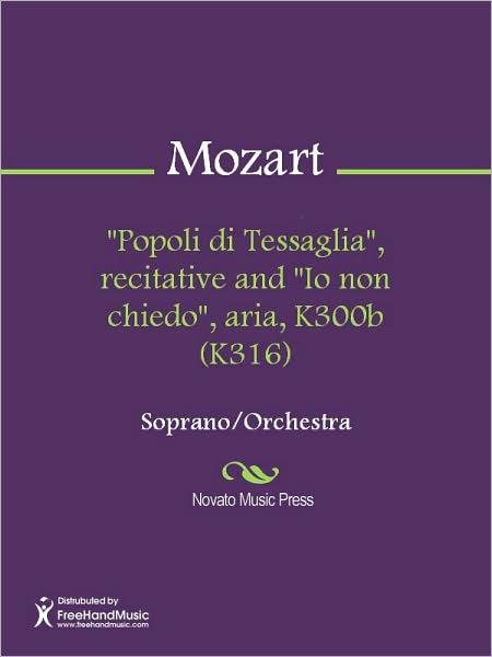 "Popoli di Tessaglia", recitative and "Io non chiedo", aria, K300b (K316)