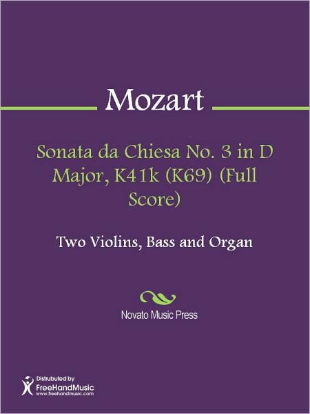 Sonata da Chiesa No. 3 in D Major, K41k (K69) (Full Score)