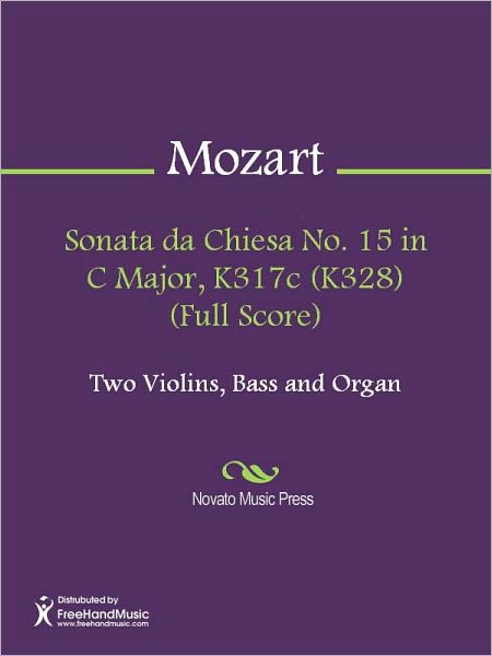 Sonata da Chiesa No. 15 in C Major, K317c (K328) (Full Score)