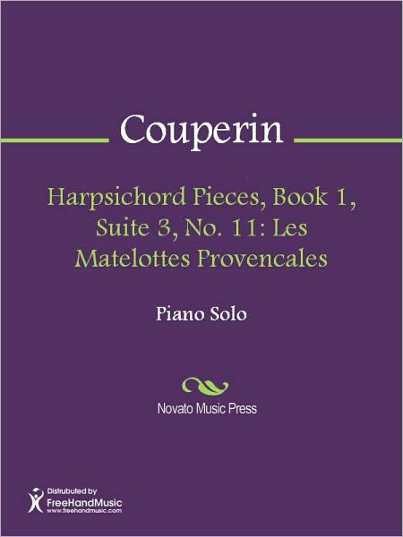 Harpsichord Pieces, Book 1, Suite 3, No. 11: Les Matelottes Provencales