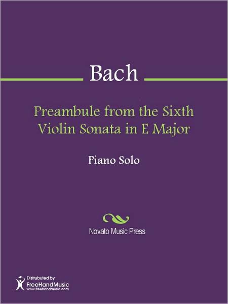 Preambule from the Sixth Violin Sonata in E Major