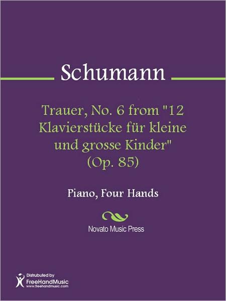Trauer, No. 6 from "12 Klavierstucke fur kleine und grosse Kinder" (Op. 85)
