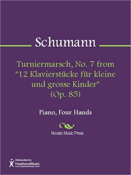 Turniermarsch, No. 7 from "12 Klavierstucke fur kleine und grosse Kinder" (Op. 85)