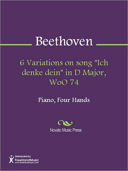 6 Variations on song "Ich denke dein" in D Major, WoO 74