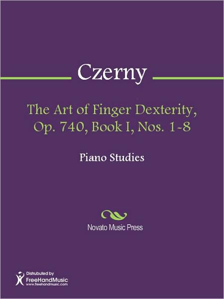The Art of Finger Dexterity, Op. 740, Book I, Nos. 1-8