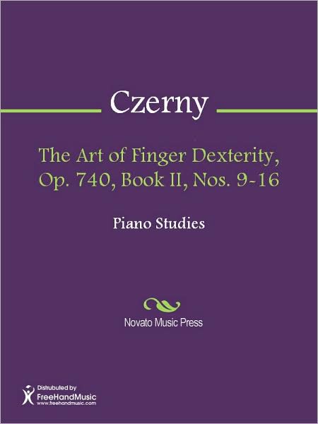 The Art of Finger Dexterity, Op. 740, Book II, Nos. 9-16