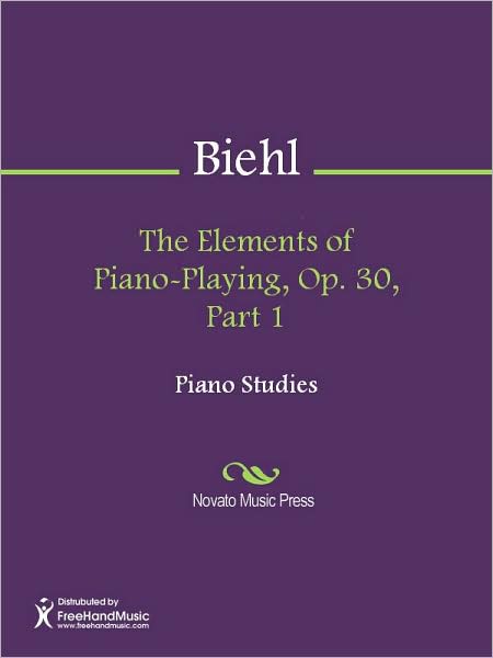 The Elements of Piano-Playing, Op. 30, Part 1