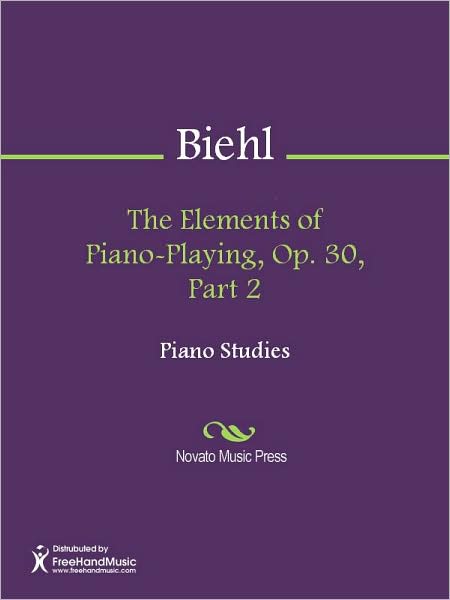 The Elements of Piano-Playing, Op. 30, Part 2