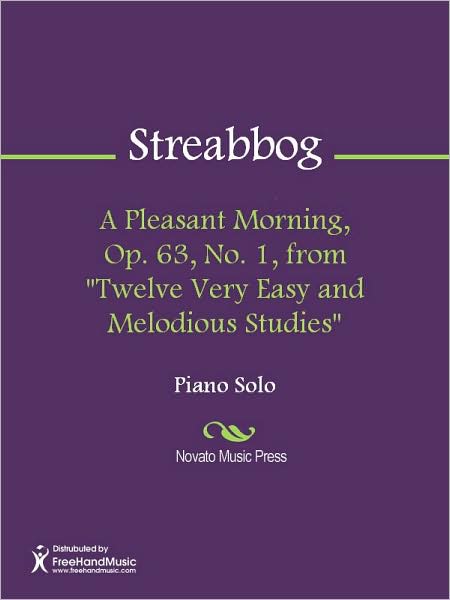 A Pleasant Morning, Op. 63, No. 1, from "Twelve Very Easy and Melodious Studies"
