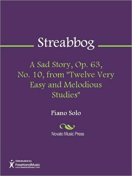 A Sad Story, Op. 63, No. 10, from "Twelve Very Easy and Melodious Studies"
