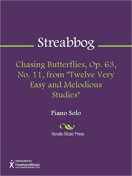 Chasing Butterflies, Op. 63, No. 11, from "Twelve Very Easy and Melodious Studies"