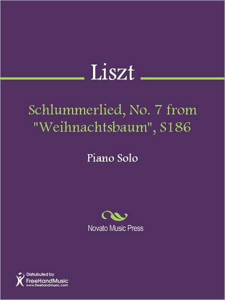 Schlummerlied, No. 7 from "Weihnachtsbaum", S186