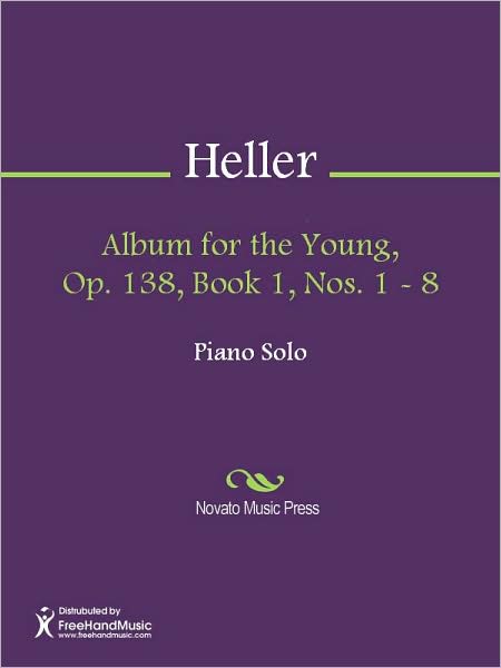 Album for the Young, Op. 138, Book 1, Nos. 1 - 8