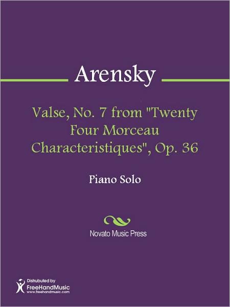 Valse, No. 7 from "Twenty Four Morceau Characteristiques", Op. 36