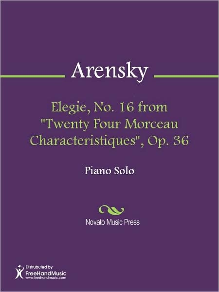 Elegie, No. 16 from "Twenty Four Morceau Characteristiques", Op. 36