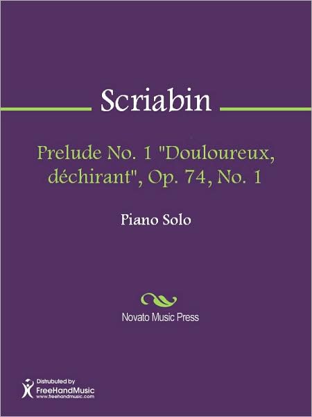 Prelude No. 1 "Douloureux, dechirant", Op. 74, No. 1