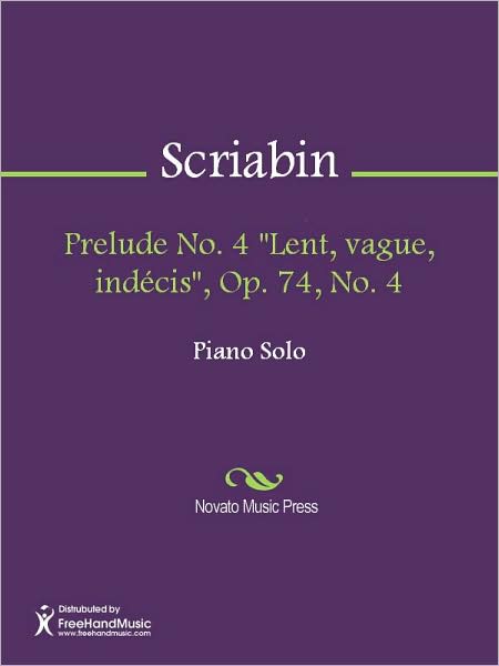 Prelude No. 4 "Lent, vague, indecis", Op. 74, No. 4