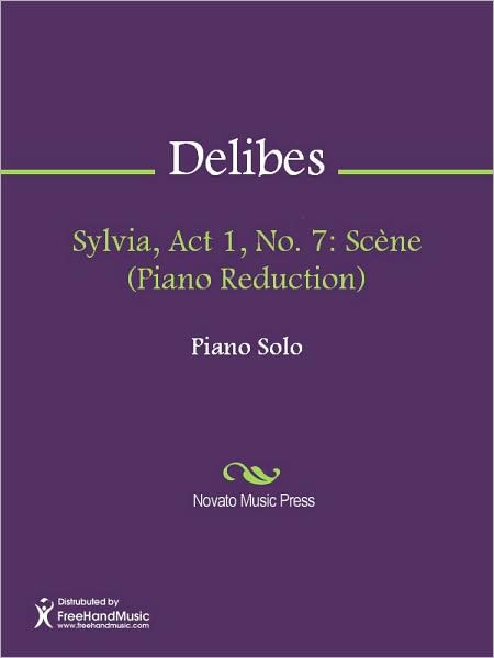 Sylvia, Act 1, No. 7: Scene (Piano Reduction)