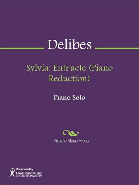 Sylvia: Entr'acte (Piano Reduction)