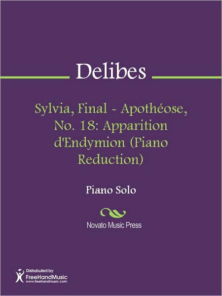 Sylvia, Final - Apotheose, No. 18: Apparition d'Endymion (Piano Reduction)