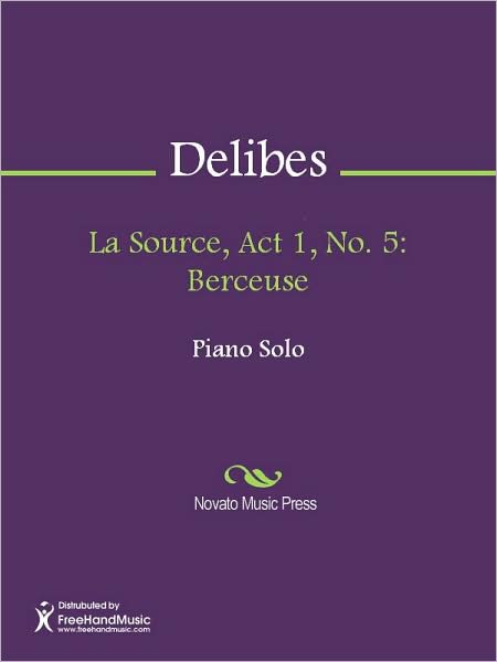 La Source, Act 1, No. 5: Berceuse