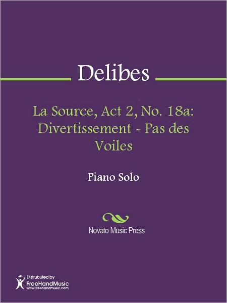 La Source, Act 2, No. 18a: Divertissement - Pas des Voiles
