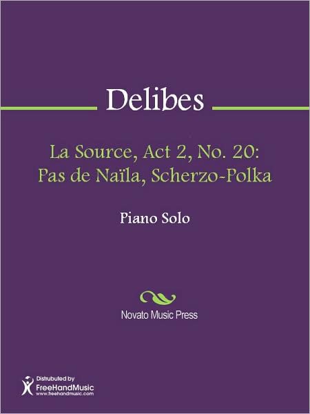 La Source, Act 2, No. 20: Pas de Naila, Scherzo-Polka