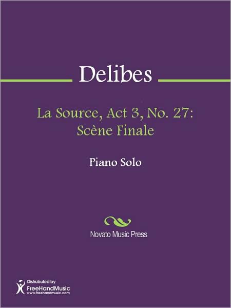 La Source, Act 3, No. 27: Scene Finale