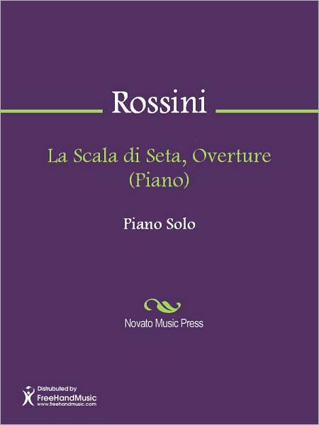 La Scala di Seta, Overture (Piano)