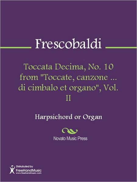 Toccata Decima, No. 10 from "Toccate, canzone ... di cimbalo et organo", Vol. II