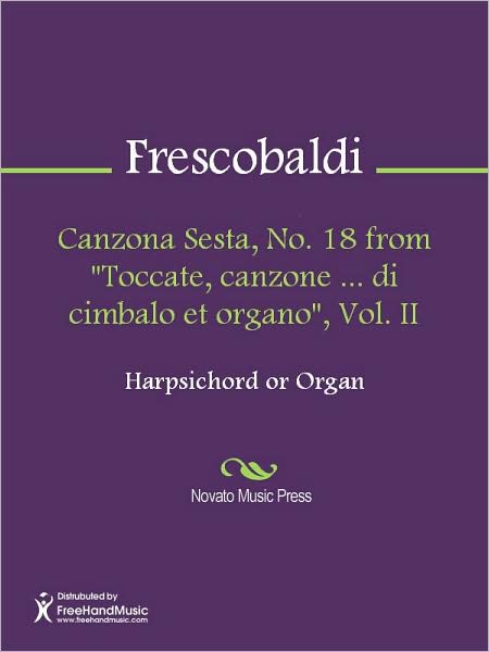 Canzona Sesta, No. 18 from "Toccate, canzone ... di cimbalo et organo", Vol. II